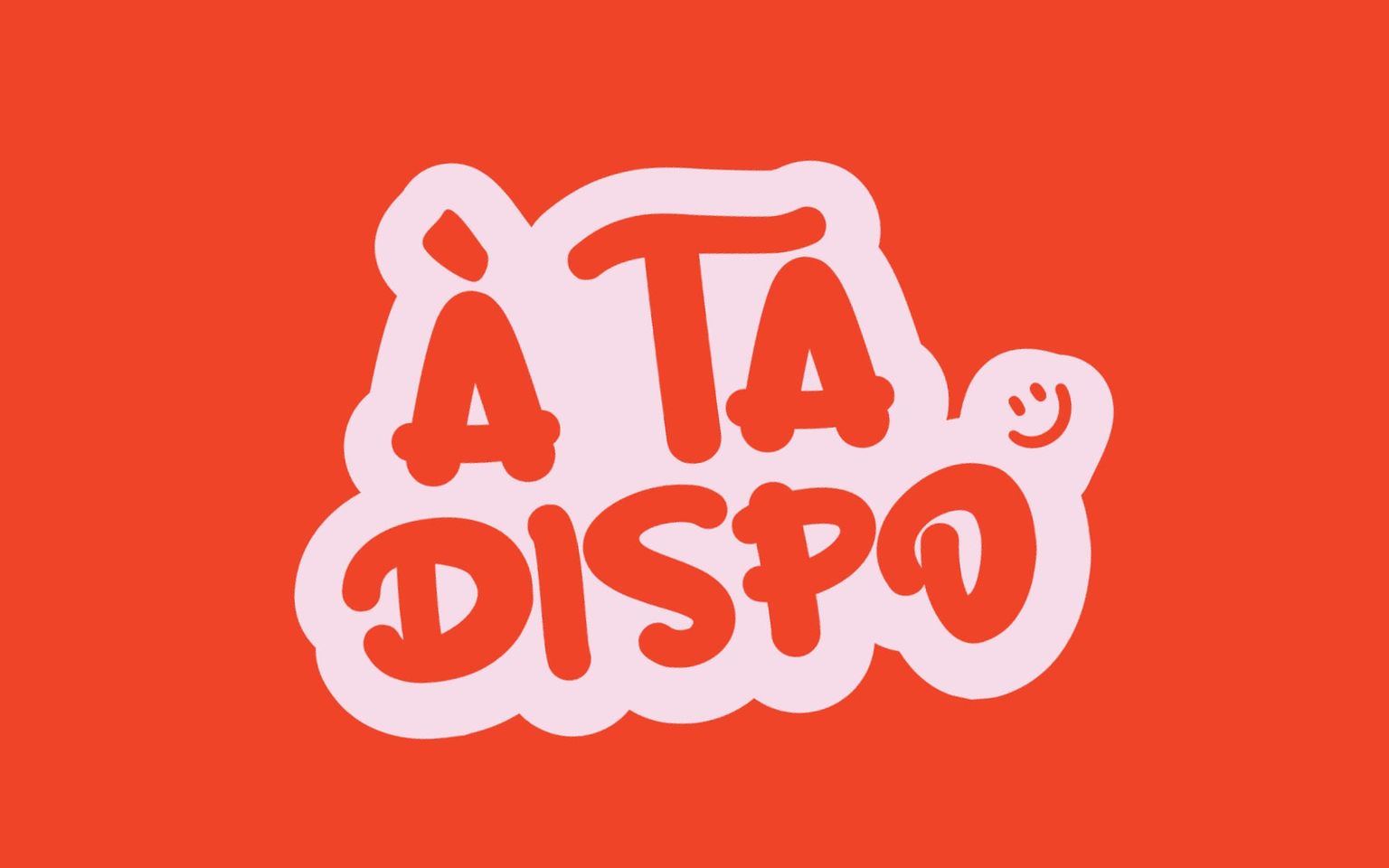 The hand-drawn À ta Dispo wordmark, a coral logo on a pink sticker shape, on a plain coral background.