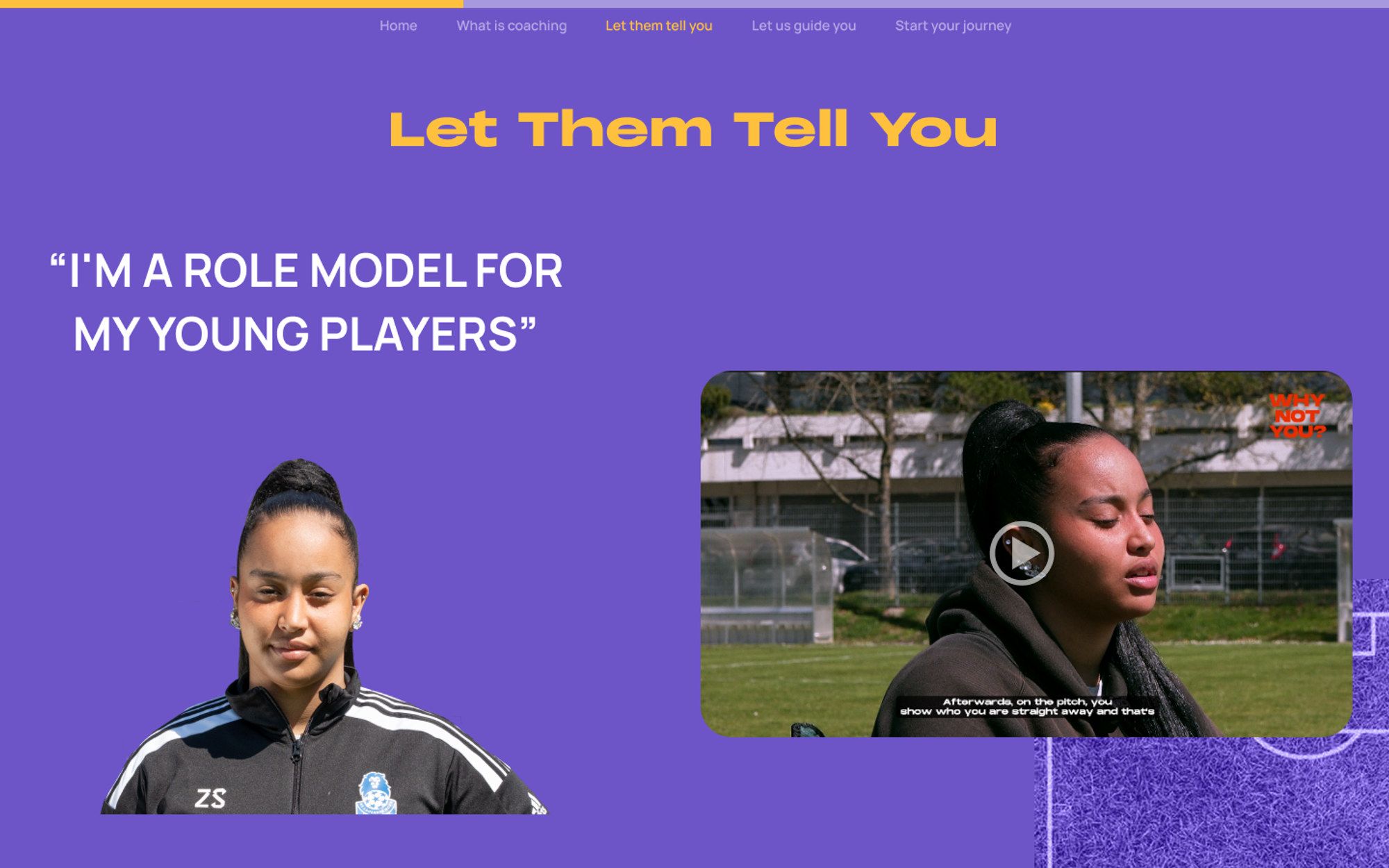 The 'Let them tell you' section on purple: a coach portrait, the pull-quote 'I'm a role model for my young players', and a video testimonial player.
